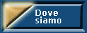 dove siamo